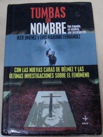 TUMBAS SIN NOMBRE IKER JIMENEZ